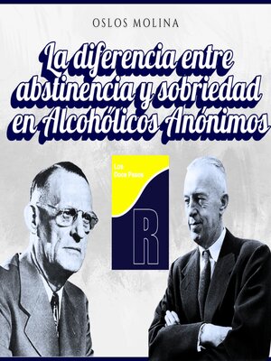cover image of La diferencia entre abstinencia y sobriedad en Alcohólicos Anónimos